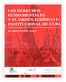 Los Derechos Fundamentales y el Orden Jur&iacute;dico e Institucional de Cuba