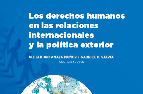 Nuevo libro de CADAL: Los derechos humanos en las relaciones internacionales y la política exterior