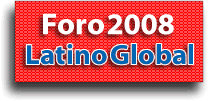 Foro Latino Global 2008