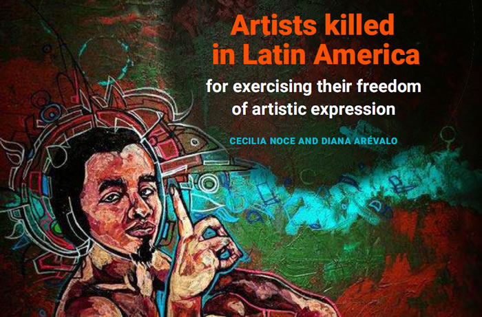 Artists killed in Latin America for exercising their freedom of artistic expression