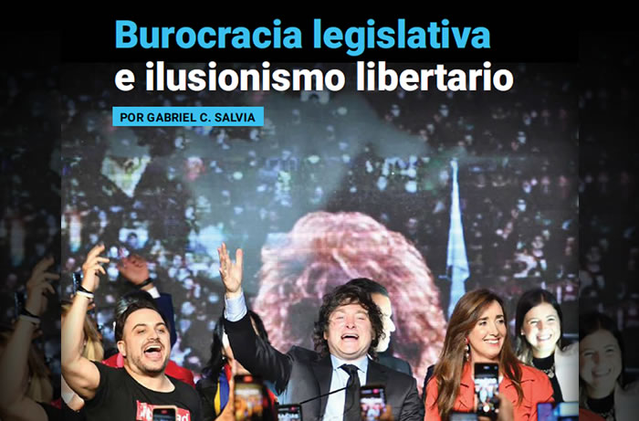 Burocracia legislativa e ilusionismo libertario