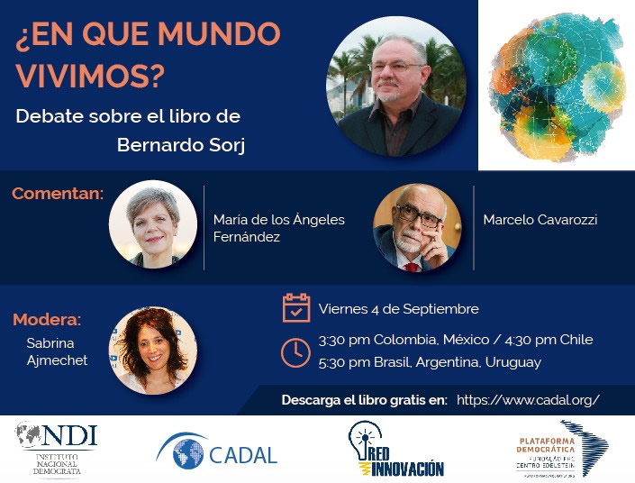 Presentación libro de Bernardo Sorj: ¿En qué mundo vivimos?