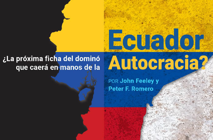 Ecuador: ¿La próxima ficha del dominó que caerá en manos de la autocracia?