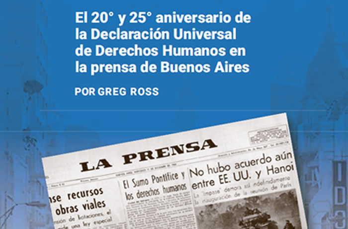 El 20° y 25° aniversario de la Declaración Universal de Derechos Humanos en la prensa de Buenos Aires