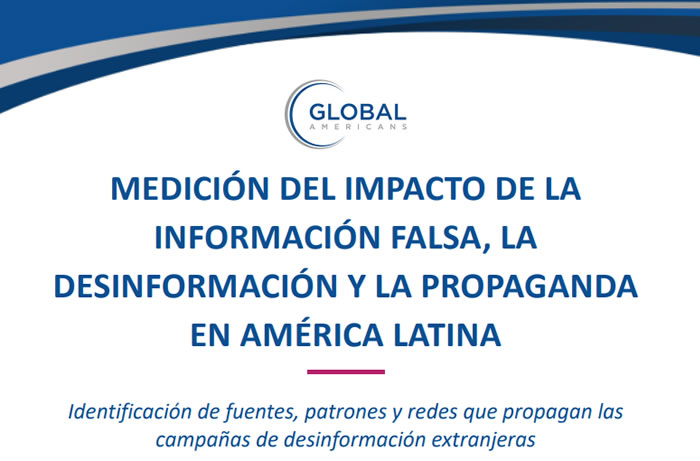 Medición del impacto de la información falsa, la desinformación y la propaganda en América Latina