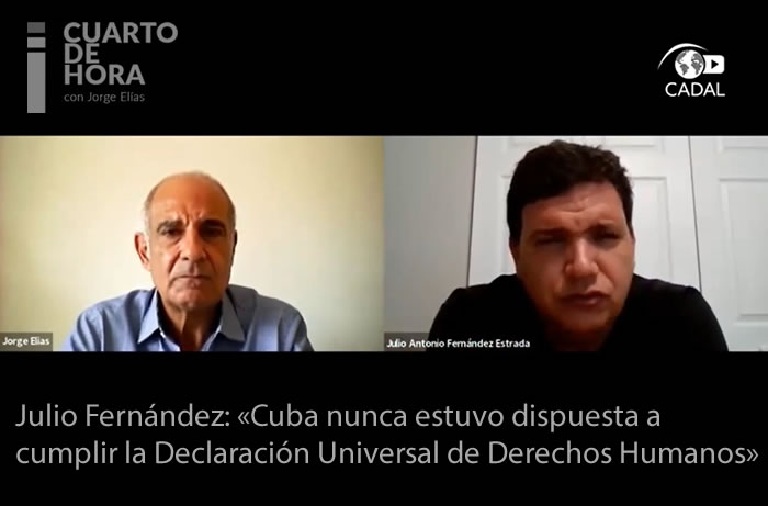 Julio Antonio Fernández: «Cuba nunca estuvo dispuesta a cumplir la Declaración Universal de Derechos Humanos»