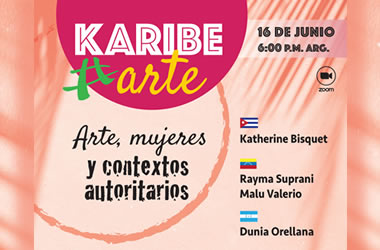Primer encuentro KaribeArte 2021: Arte, mujeres y contextos autoritarios. 