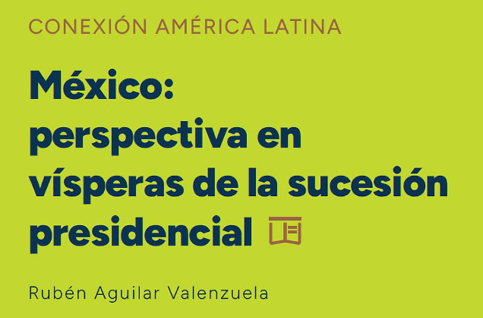 México: perspectiva en vísperas de la sucesión presidencial