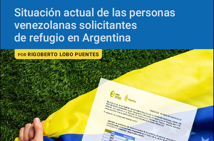 Situación actual de las personas venezolanas solicitantes de refugio en Argentina