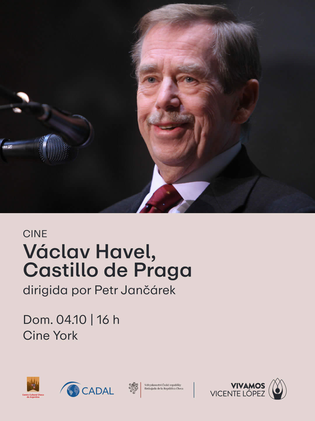 Con motivo del 90 aniversario del natalicio de Václav Havel, CADAL, la Embajada de la República Checa en Buenos Aires, el Centro Cultural Checo de Argentina y la Municipalidad de Vicente López organizan la proyección gratuita del documental dirigido por Petr Jančárek en el CINE TEATRO YORK: Avenida Juan Bautista Alberdi 895, Olivos. La entrada es no arancelada, por orden de llegada hasta agotar capacidad y el ingreso a la sala comienza 15 minutos antes de la función.
