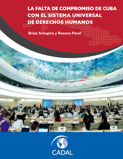 La falta de compromiso de Cuba con el sistema universal de derechos humanos