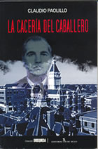 La Cacería del Caballero, de Claudio Paolillo